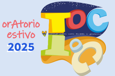 TocToc, tutte le informazioni per l’oratorio estivo 2025